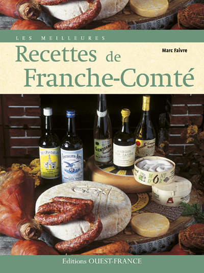 MEILLEURES RECETTES DE FRANCHE-COMTE