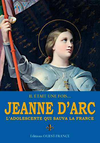 IL ETAIT UNE FOIS...JEANNE D´ARC