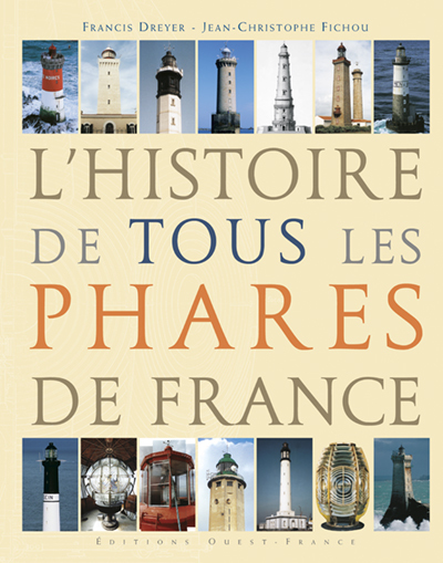 HISTOIRE DE TOUS LES PHARES DE FRANCE