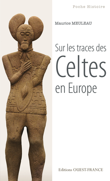 SUR LES TRACES DES CELTES EN EUROPE