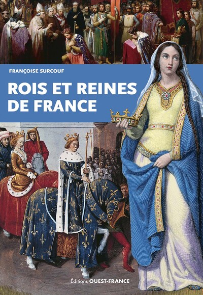 ROIS ET REINES DE FRANCE