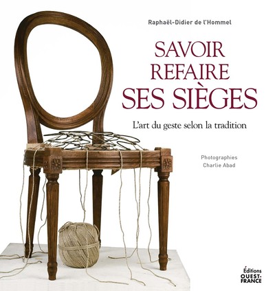 SAVOIR REFAIRE SES SIEGES
