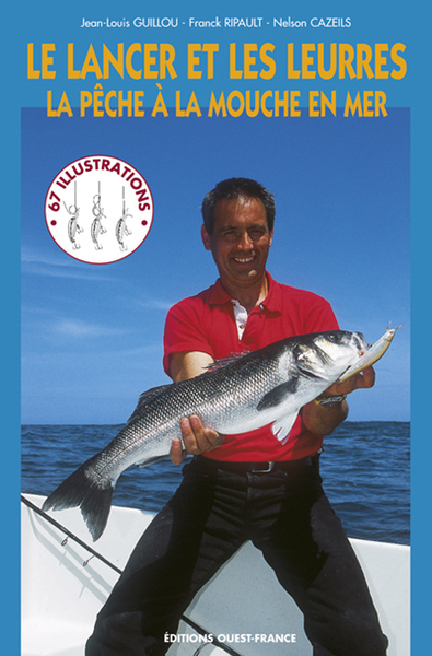 LANCER ET LES LEURRES - PECHE A LA MOUCHE EN MER