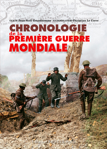 CHRONOLOGIE DE LA PREMIERE GUERRE MONDIALE.