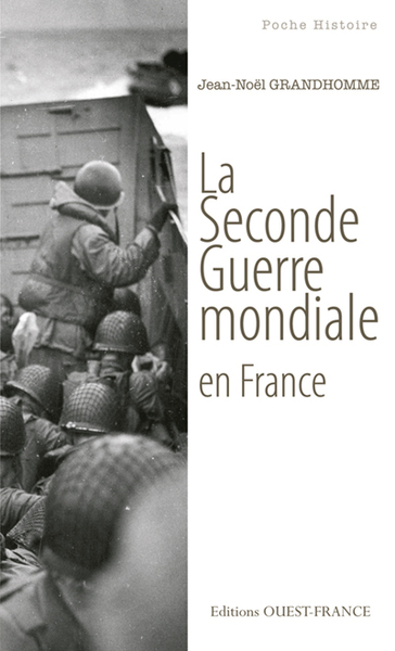 SECONDE GUERRE MONDIALE EN FRANCE (POCHE)