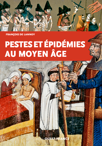 PESTES ET EPIDEMIES AU MOYEN AGE