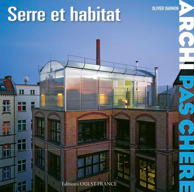 SERRE ET HABITAT : ARCHI PAS CHERE