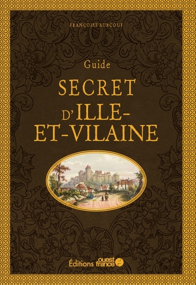 GUIDE SECRET D´ILLE-ET-VILAINE