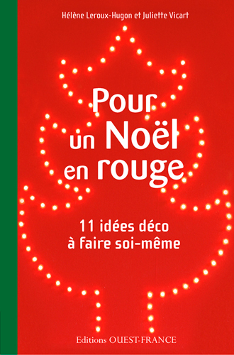 POUR UN NOEL EN ROUGE, 11 IDEES DECO A FAIRE SOI-MEME