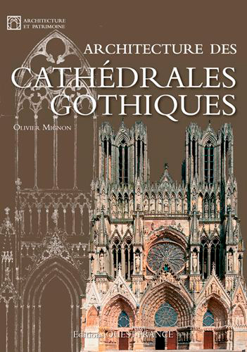 ARCHITECTURE DES CATHEDRALES GOTHIQUES