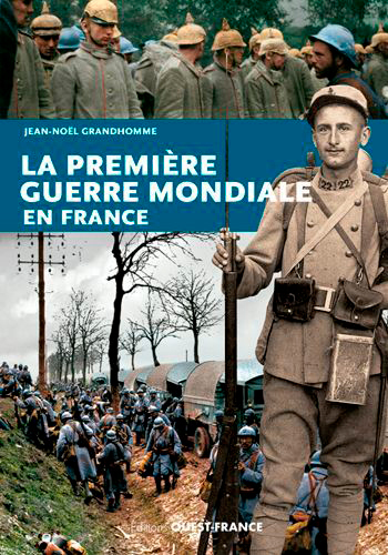 PREMIERE GUERRE MONDIALE EN FRANCE