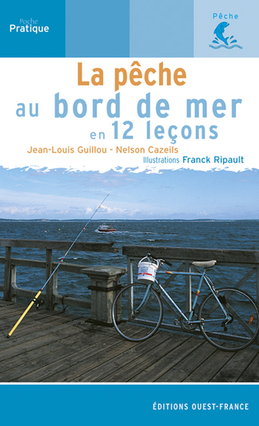 PECHE AU BORD DE MER EN 12 LECONS