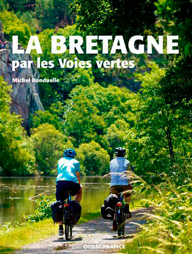 BRETAGNE PAR LES VOIES VERTES