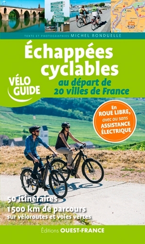 ECHAPPEES CYCLABLES AU DEPART DE 20 VILLES DE FRANCE