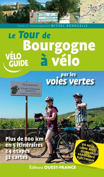 TOUR DE BOURGOGNE A VELO PAR LES VOIES VERTES