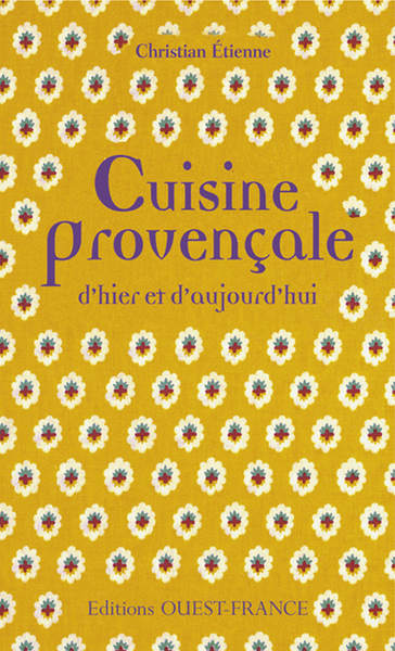 CUISINE PROVENCALE HIER ET AUJOURD'HUI