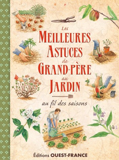 MEILLEURES ASTUCES DE GRAND-PERE AU JARDIN