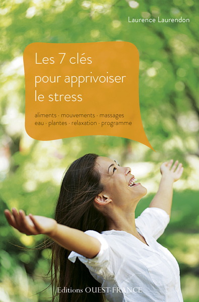 7 CLES POUR APPRIVOISER LE STRESS