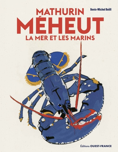 MATHURIN MEHEUT - LA MER ET LES MARINS