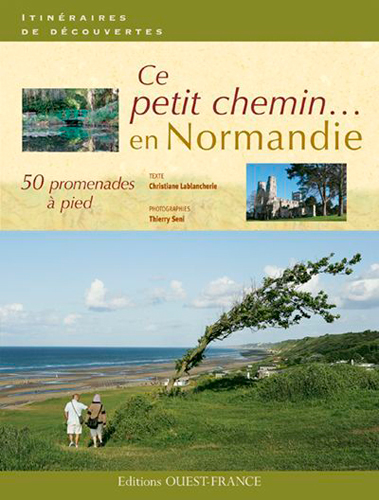 CE PETIT CHEMIN EN NORMANDIE