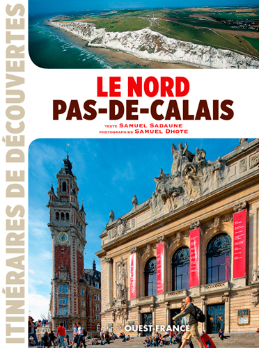 NORD-PAS-DE-CALAIS - ITINERAIRES DECOUVERTES