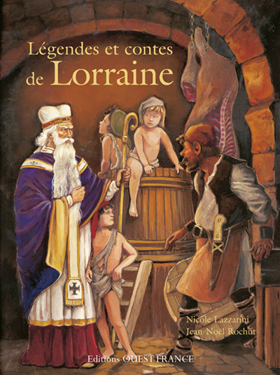 LEGENDES ET CONTES DE LORRAINE