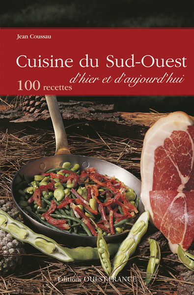 CUISINE DU SUD-OUEST D´HIER ET D´AUJOURD´HUI