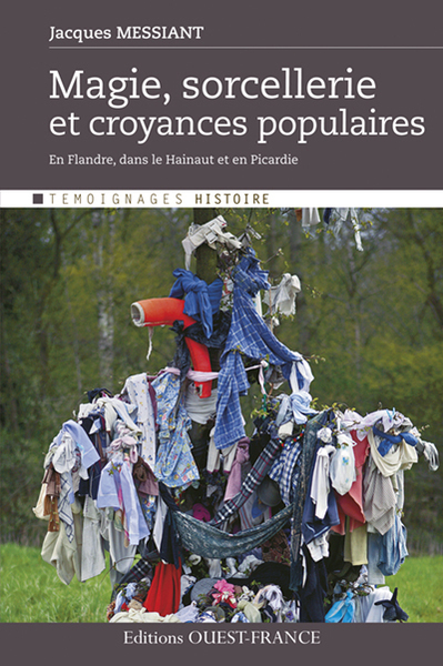 MAGIE, SORCELLERIE & CROYANCES POPULAIRES D´AUJOURD´HUI