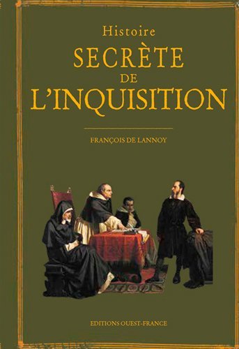 HISTOIRE SECRETE DE L´INQUISITION