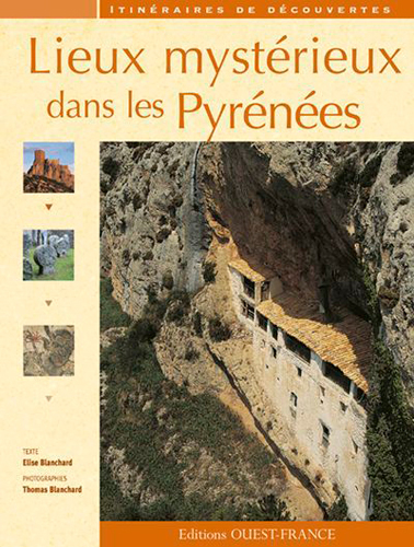 LIEUX MYSTERIEUX DANS LES PYRENEES