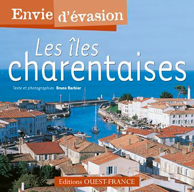 ENVIE D´EVASION : ILES CHARENTAISES