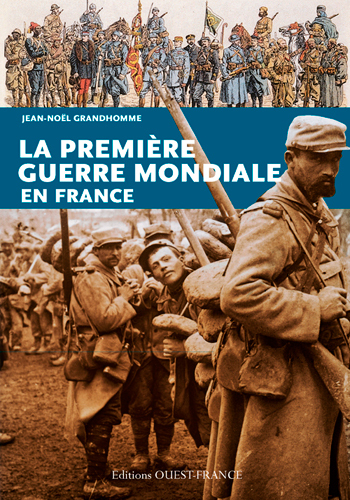 PREMIERE GUERRE MONDIALE EN FRANCE