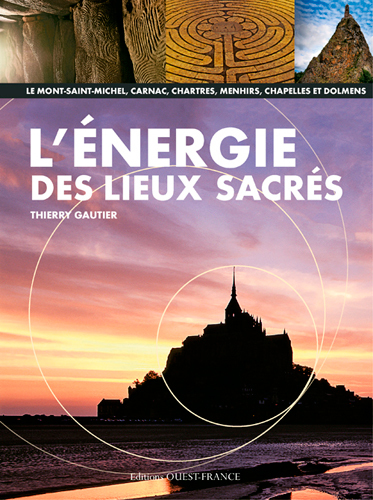 L´ENERGIE DES LIEUX SACRES