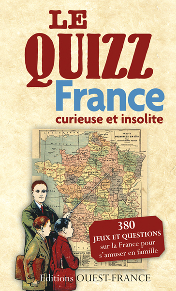 QUIZZ FRANCE CURIEUSE ET INSOLITE