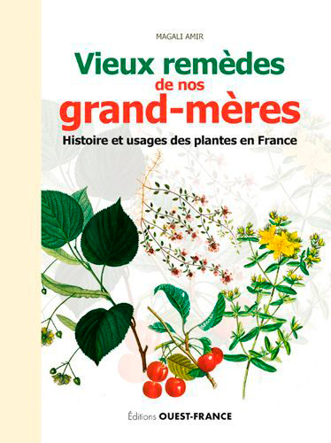 VIEUX REMEDES DE NOS GRAND-MERES