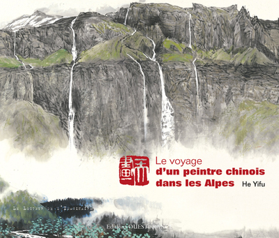 VOYAGE D´UN PEINTRE CHINOIS DANS LES ALPES (BROCHE)
