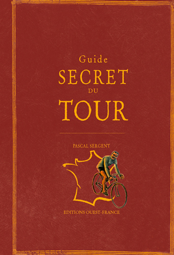 GUIDE SECRET DU TOUR