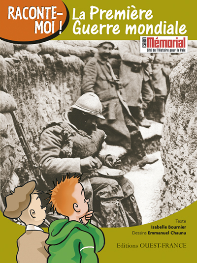 RACONTE-MOI LA PREMIERE GUERRE MONDIALE