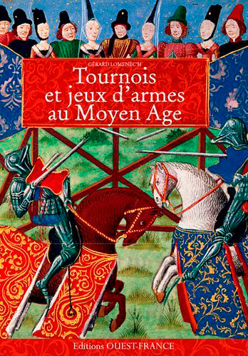 TOURNOIS ET JEUX D´ARMES AU MOYEN AGE
