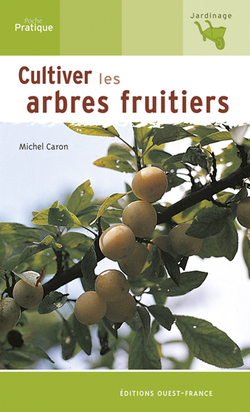 CULTIVER ARBRES FRUITIERS