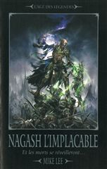 NAGASH L´IMPLACABLE - ET LES MORTS SE REVEILLERONT