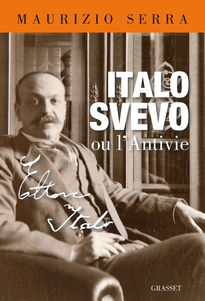 ITALO SVEVO OU L´ANTIVIE
