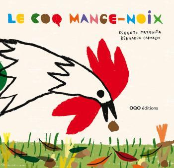 COQ MANGEUR DE NOIX (LE)