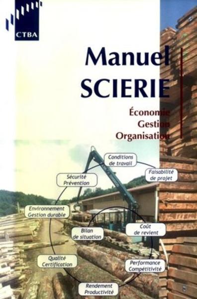 MANUEL SCIERIE: ECONOMIE, GESTION, ORGANISATION. POLE BOIS  SIAGE EMBALLAGE 2003