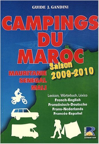 CAMPING DU MAROC MAURITANIE SENEGAL MALI 2009-2010