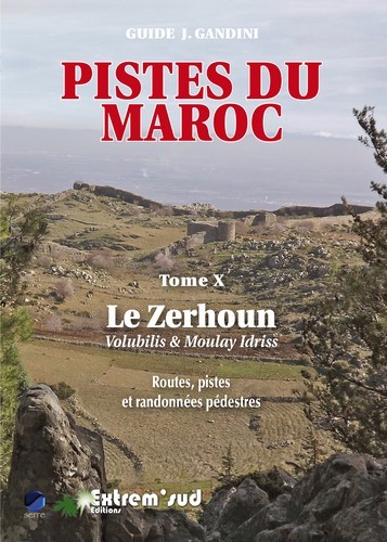 PISTES DU MAROC - TOME 10