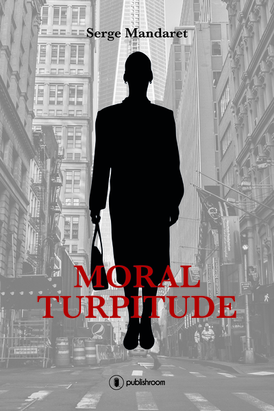 MORAL TURPITUDE