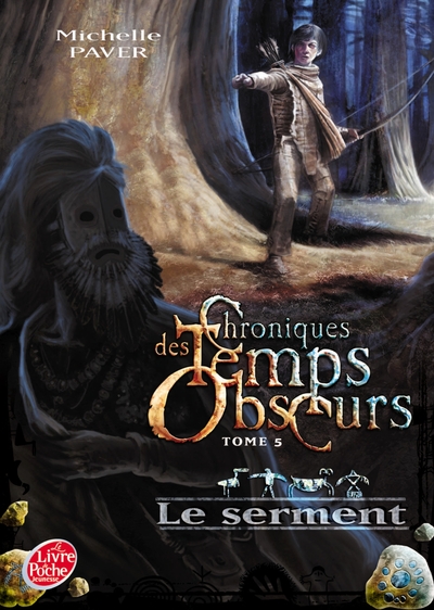 CHRONIQUES DES TEMPS OBSCURS - TOME 5 - LE SERMENT