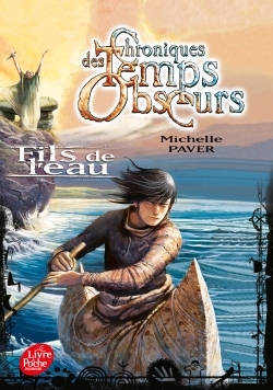 CHRONIQUES DES TEMPS OBSCURS - TOME 2 - LE FILS DE L´EAU