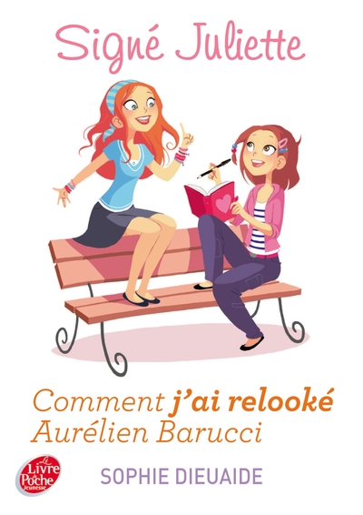 SIGNE JULIETTE - TOME 1 - COMMENT J´AI RELOOKE AURELIEN BARRUCCI